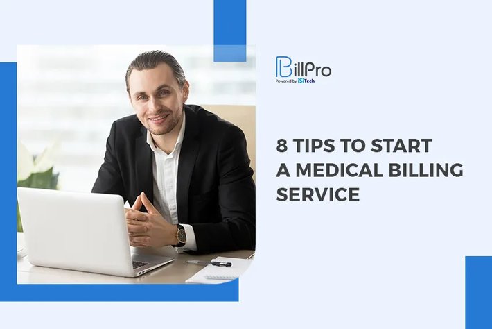 8 Tips to Start a Medical Billing Service
