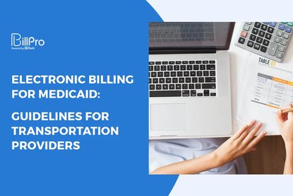 Electronic Billing for Medicaid: Guidelines for Transportation Providers