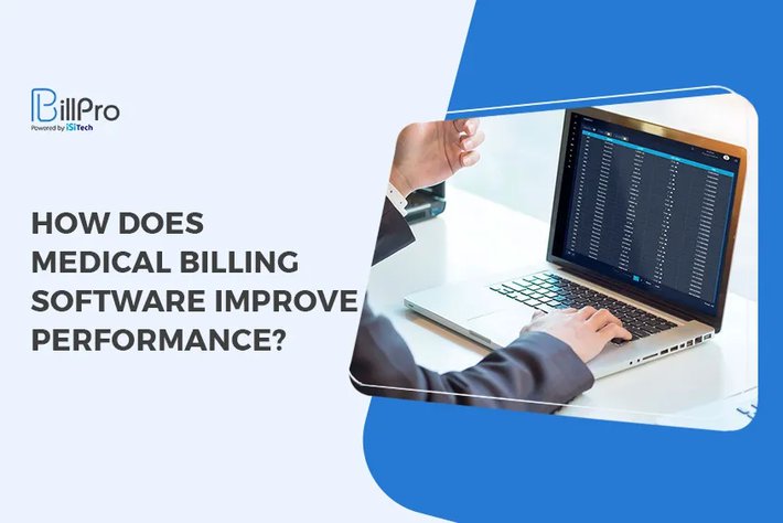 How Does Medical Billing Software Improve Performance?