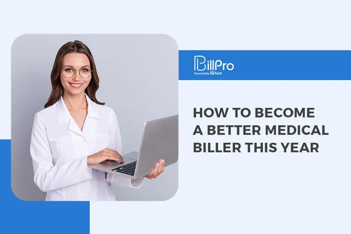 How to Become a Better Medical Biller This Year