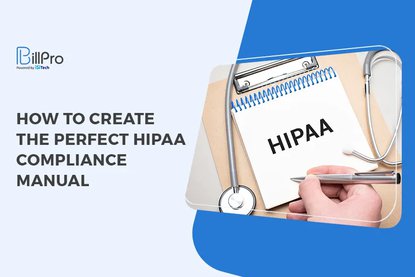 How to Create the Perfect HIPAA Compliance Manual