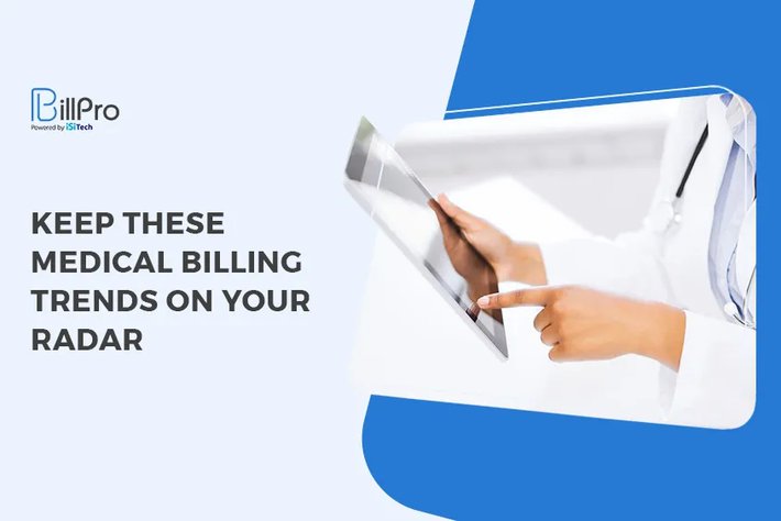 Keep These Medical Billing Trends on Your Radar