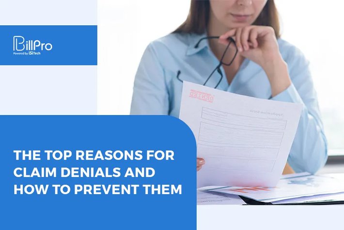 The Top Reasons for Claim Denials and How To Prevent Them