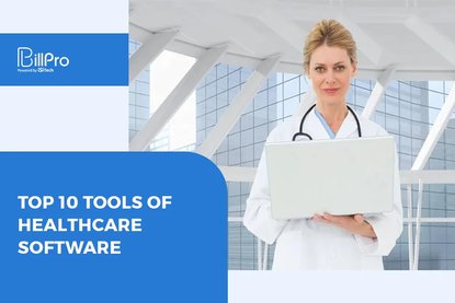Top 10 Tools of Healthcare Software