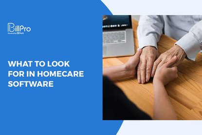 What to Look For in Homecare Software